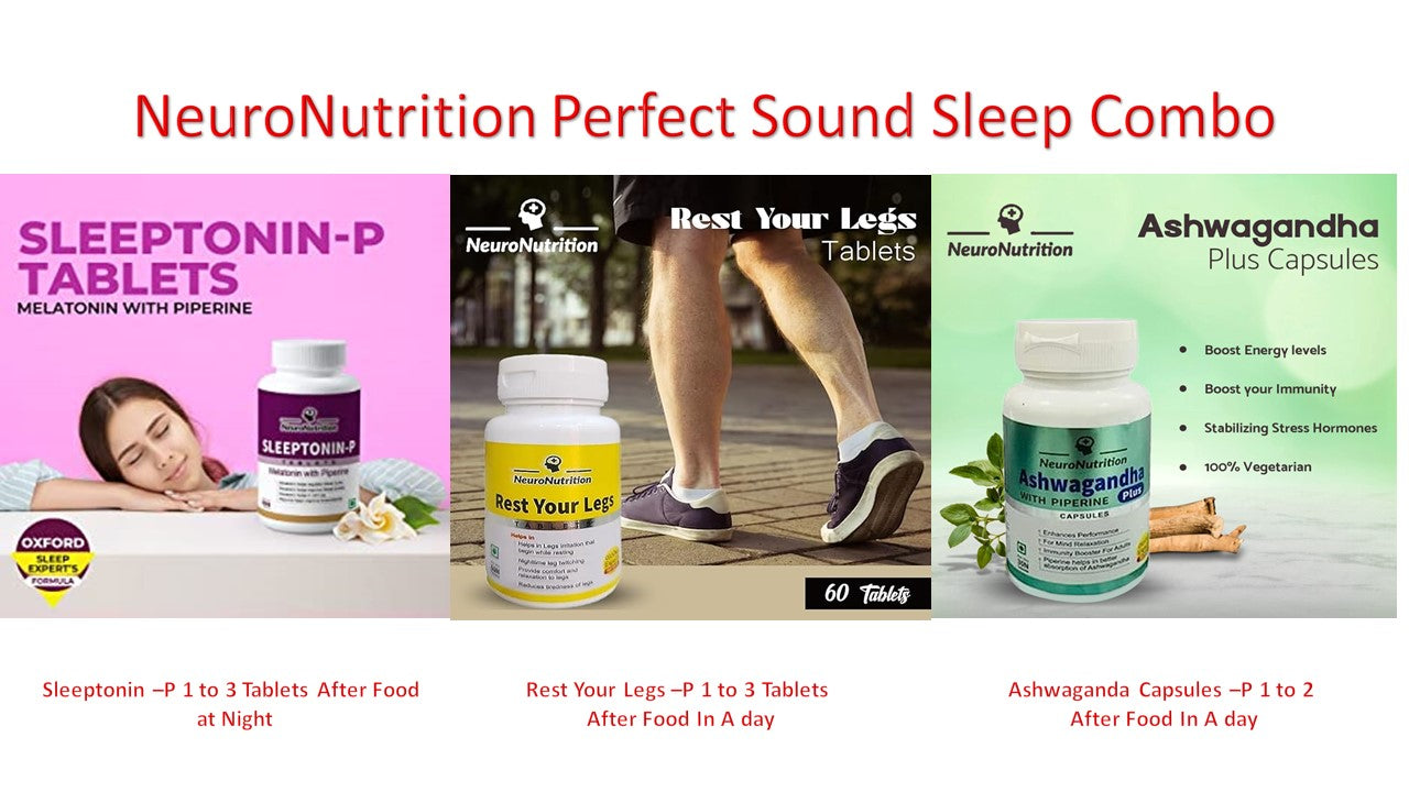 NeuroNutrition Perfect Sound Sleep Combo(1Pack Sleeptonin P,1 pack Rest Your Legs and 1 Pack Ashwaganda Capsules)